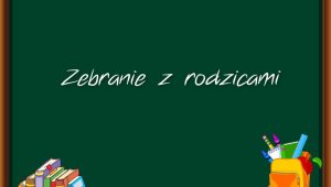 Zebrania z rodzicami